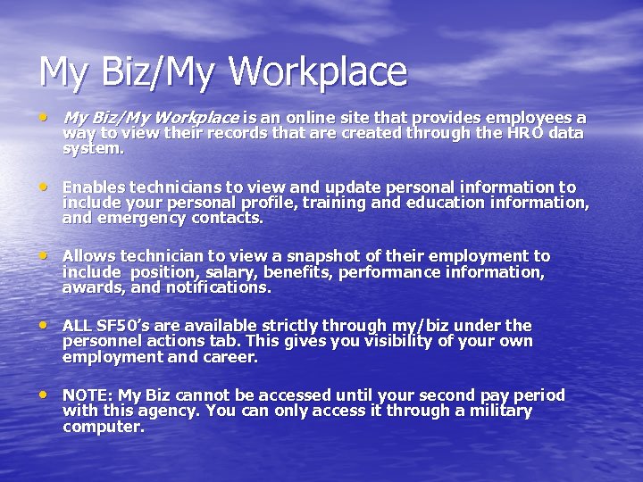 My Biz/My Workplace • My Biz/My Workplace is an online site that provides employees