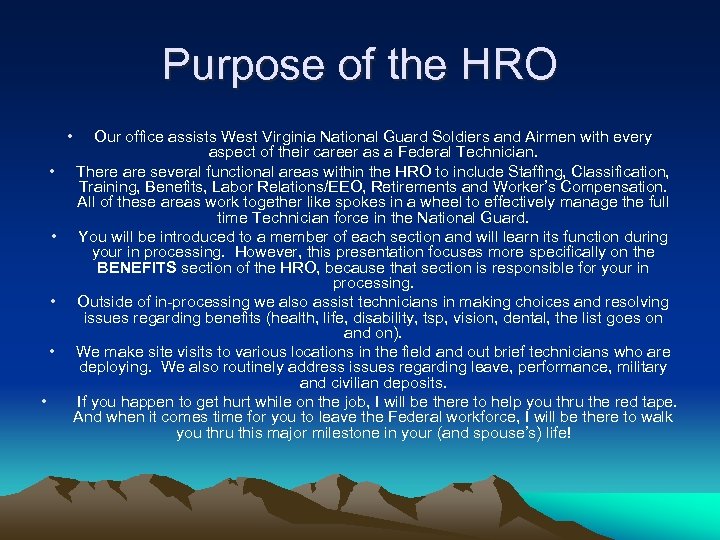 Purpose of the HRO • • • Our office assists West Virginia National Guard