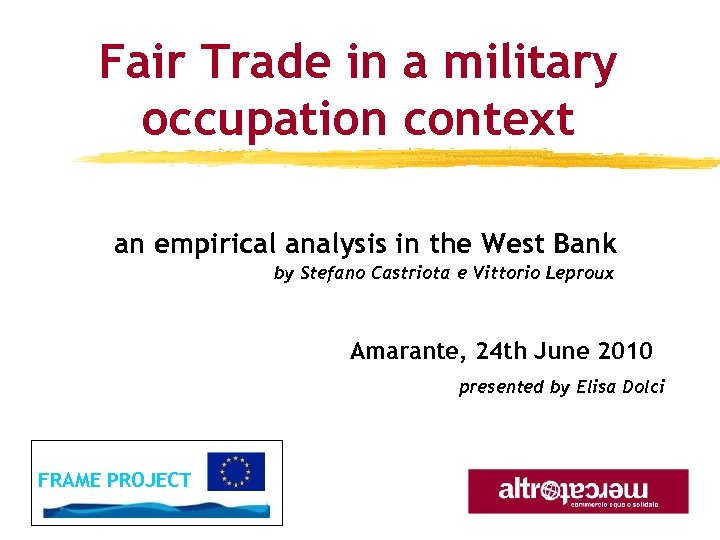 Fair Trade in a military occupation context an empirical analysis in the West Bank