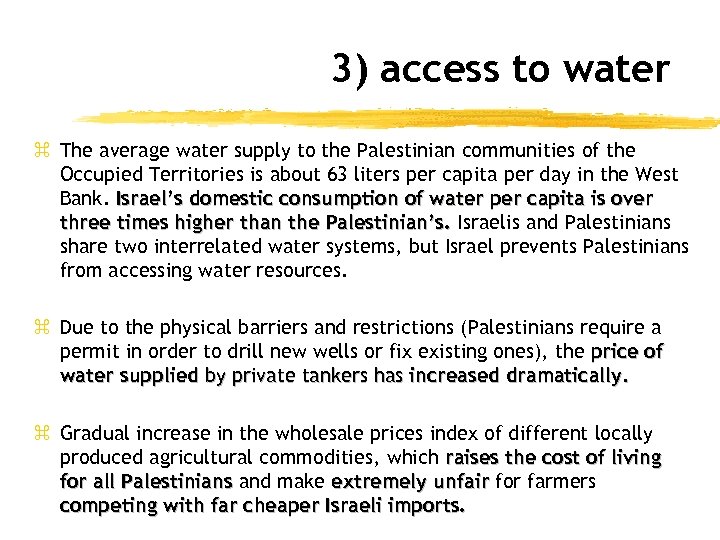 3) access to water z The average water supply to the Palestinian communities of