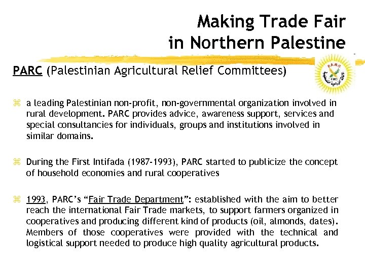 Making Trade Fair in Northern Palestine PARC (Palestinian Agricultural Relief Committees) z a leading