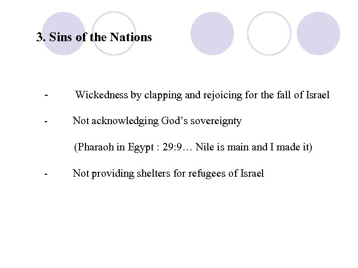 3. Sins of the Nations - Wickedness by clapping and rejoicing for the fall