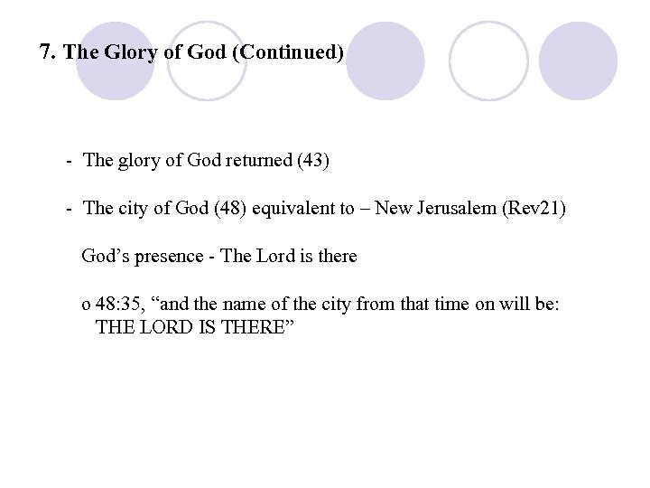 7. The Glory of God (Continued) - The glory of God returned (43) -