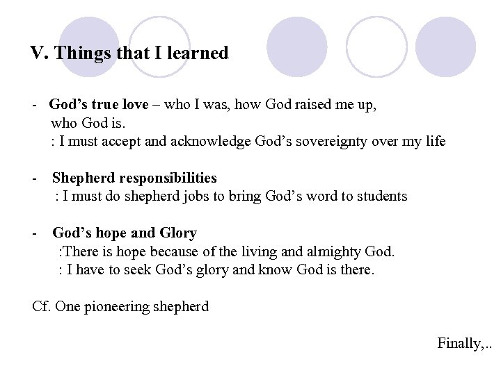 V. Things that I learned - God’s true love – who I was, how