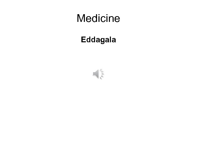 Medicine Eddagala 