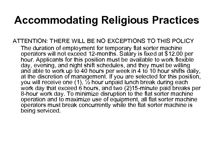 Accommodating Religious Practices ATTENTION: THERE WILL BE NO EXCEPTIONS TO THIS POLICY The duration