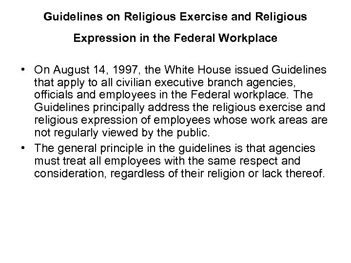 Guidelines on Religious Exercise and Religious Expression in the Federal Workplace • On August