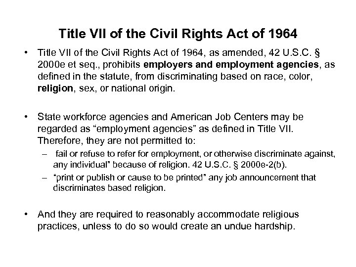 Title VII of the Civil Rights Act of 1964 • Title VII of the