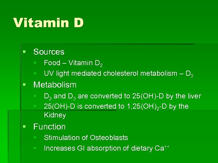 Vitamin D § Sources § Food – Vitamin D 2 § UV light mediated