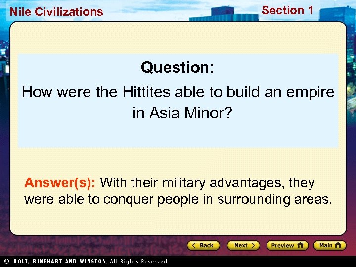 Section 1 Nile Civilizations Question: How were the Hittites able to build an empire