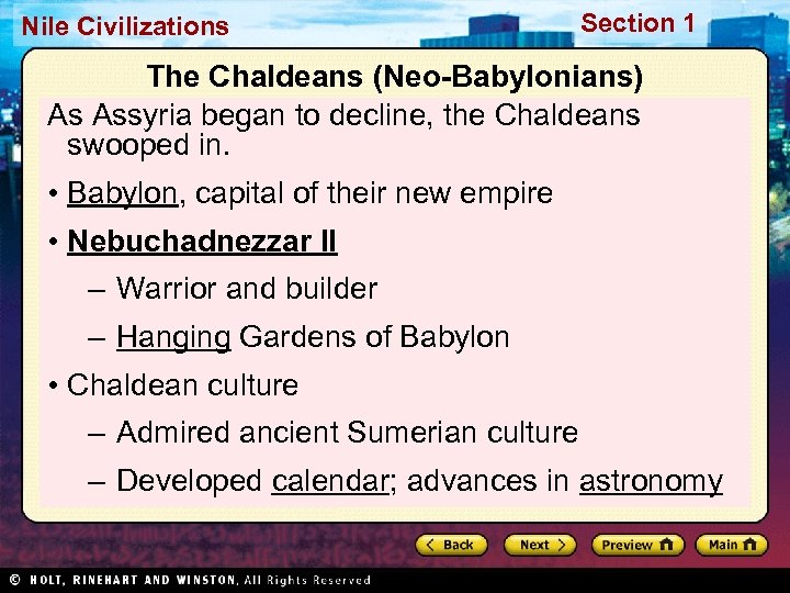 Nile Civilizations Section 1 The Chaldeans (Neo-Babylonians) As Assyria began to decline, the Chaldeans