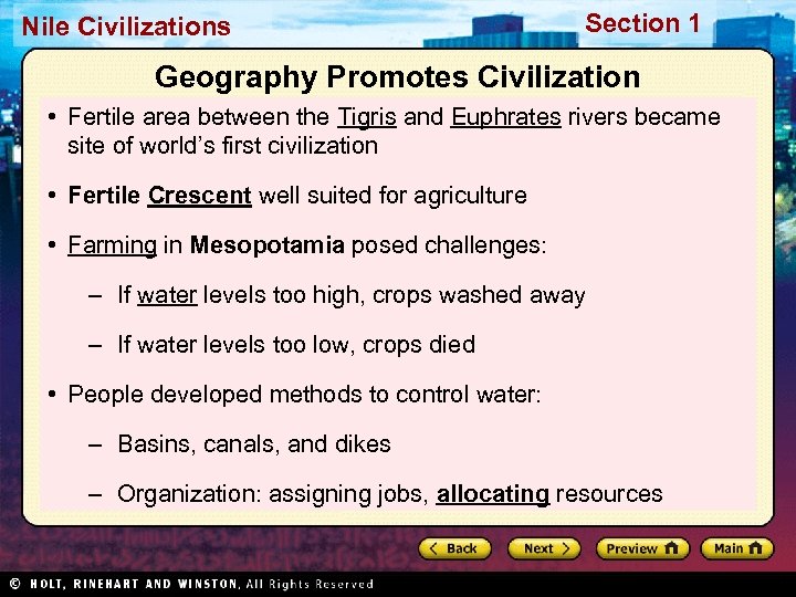 Nile Civilizations Section 1 Geography Promotes Civilization • Fertile area between the Tigris and