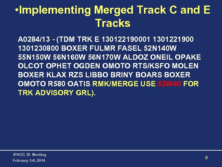  • Implementing Merged Track C and E Tracks A 0284/13 - (TDM TRK