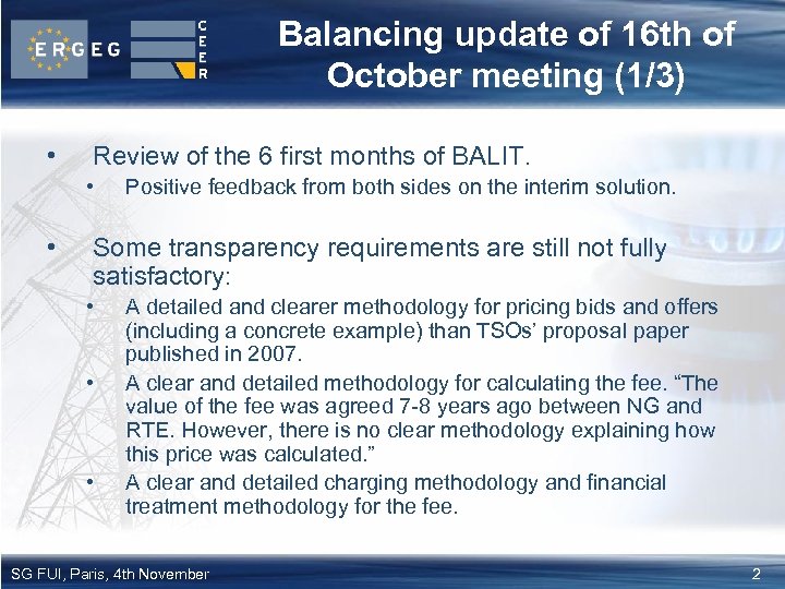 Balancing update of 16 th of October meeting (1/3) • Review of the 6