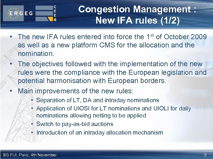 Congestion Management : New IFA rules (1/2) • The new IFA rules entered into