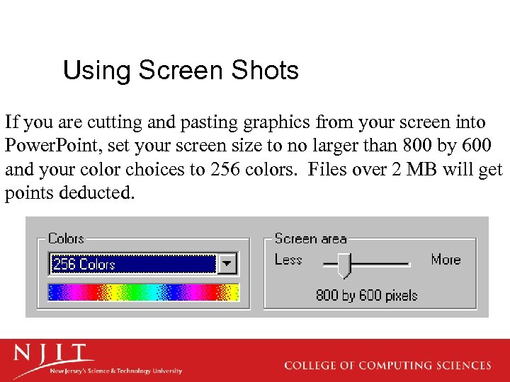 Using Screen Shots If you are cutting and pasting graphics from your screen into