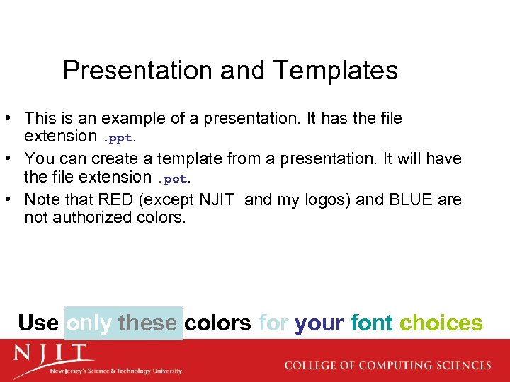 Presentation and Templates • This is an example of a presentation. It has the