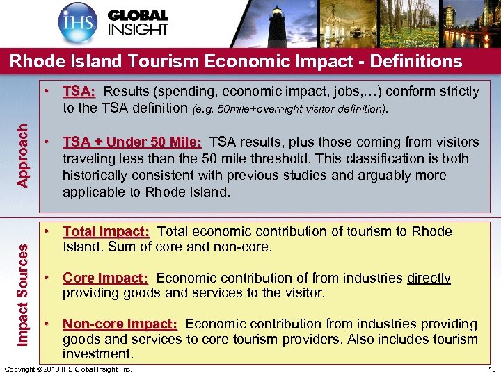 Rhode Island Tourism Economic Impact - Definitions Impact Sources Approach • TSA: Results (spending,