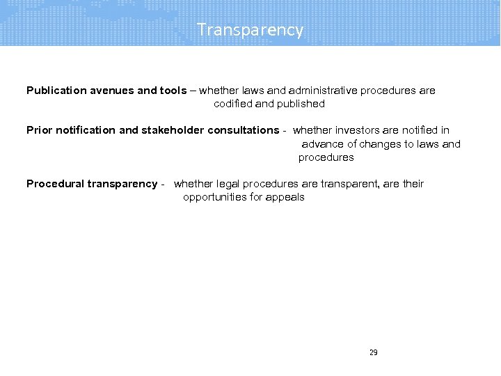 Transparency Publication avenues and tools – whether laws and administrative procedures are codified and