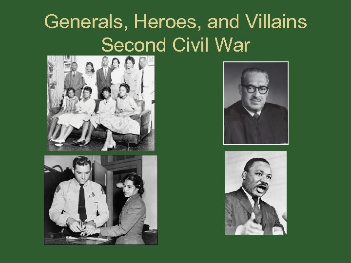 Generals, Heroes, and Villains Second Civil War 