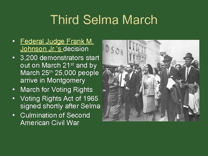 Third Selma March • Federal Judge Frank M. Johnson Jr. ’s decision • 3,