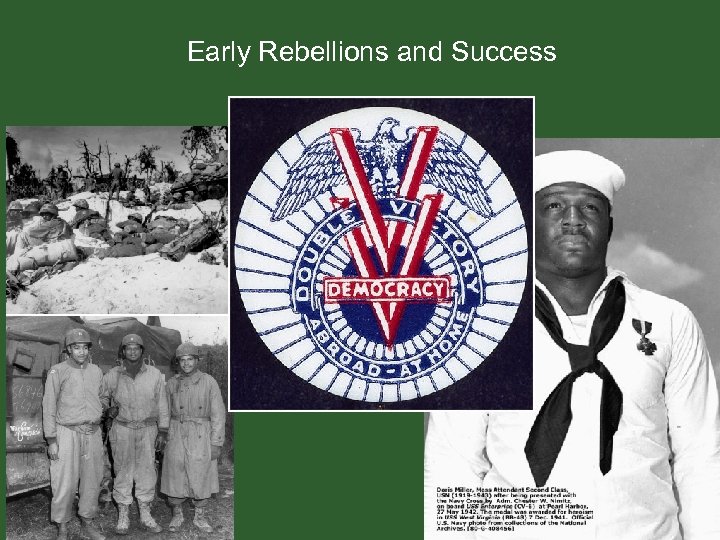 Early Rebellions and Success 