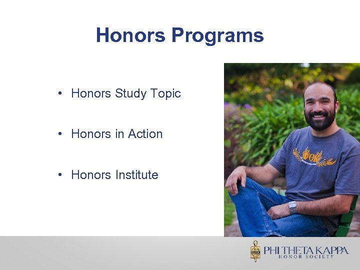 Honors Programs • Honors Study Topic • Honors in Action • Honors Institute 