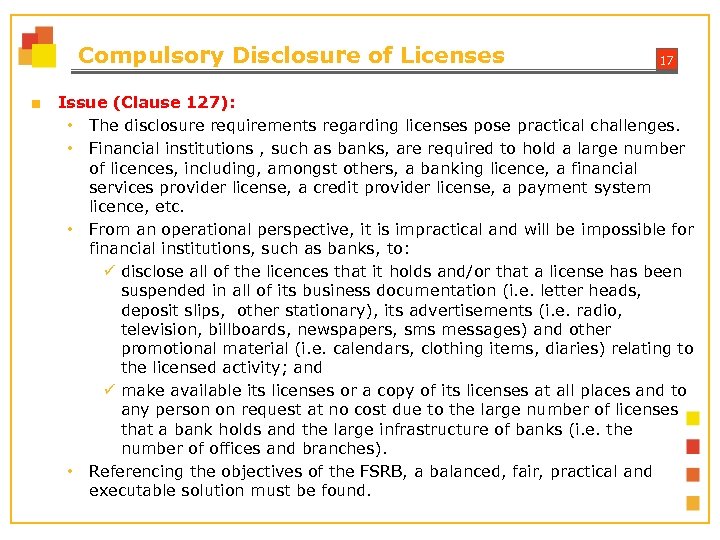 Compulsory Disclosure of Licenses ■ 17 Issue (Clause 127): • The disclosure requirements regarding