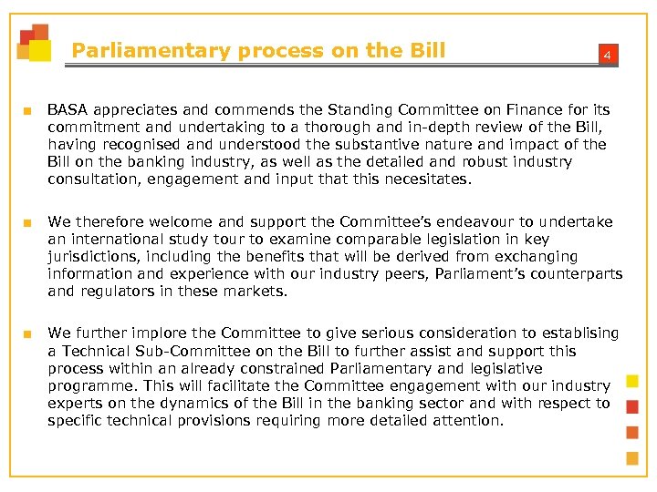 Parliamentary process on the Bill 4 ■ BASA appreciates and commends the Standing Committee