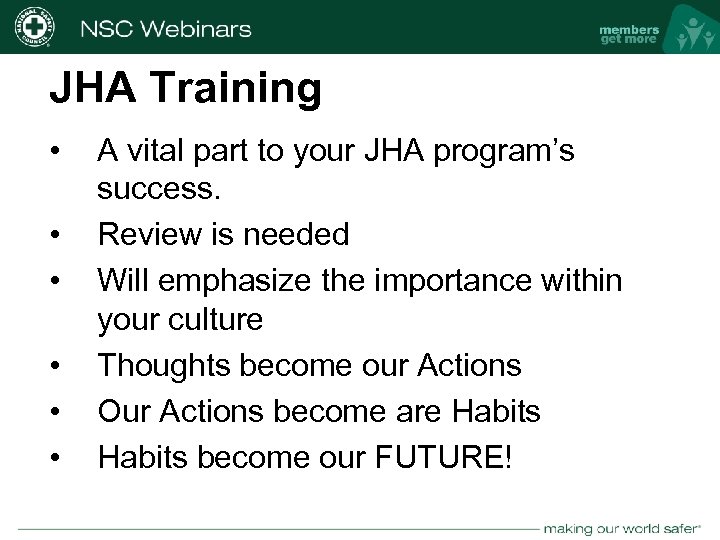JHA Training • • • nsc. org A vital part to your JHA program’s