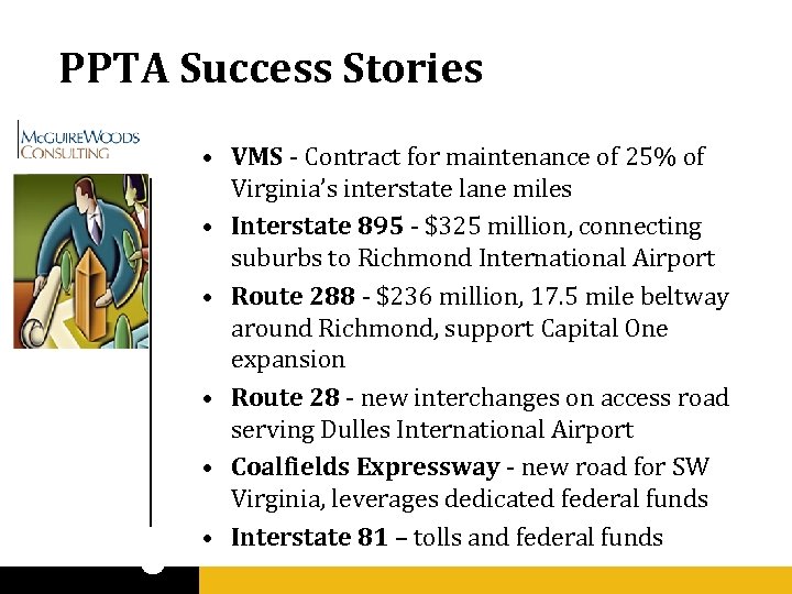 PPTA Success Stories • VMS - Contract for maintenance of 25% of Virginia’s interstate