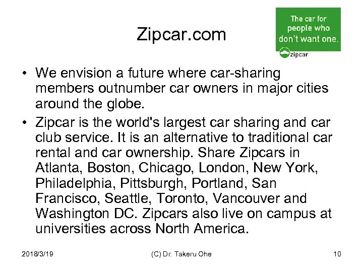 Zipcar. com • We envision a future where car-sharing members outnumber car owners in