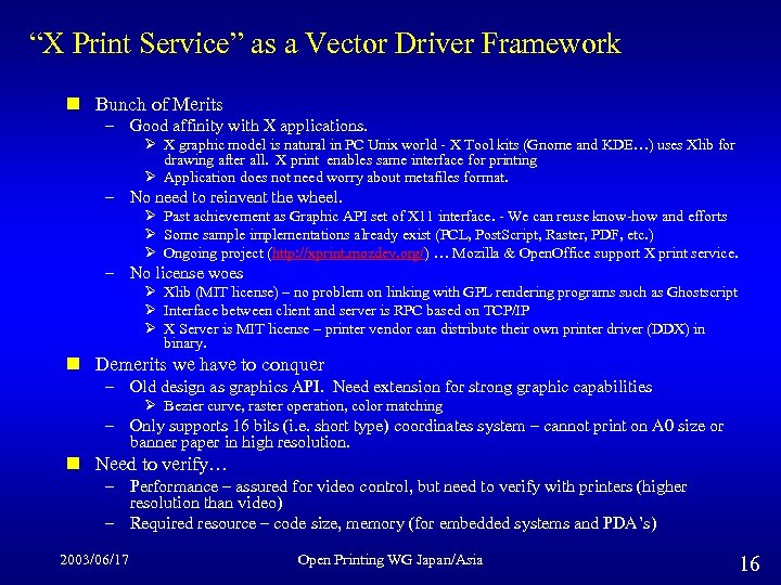 “X Print Service” as a Vector Driver Framework n Bunch of Merits – Good