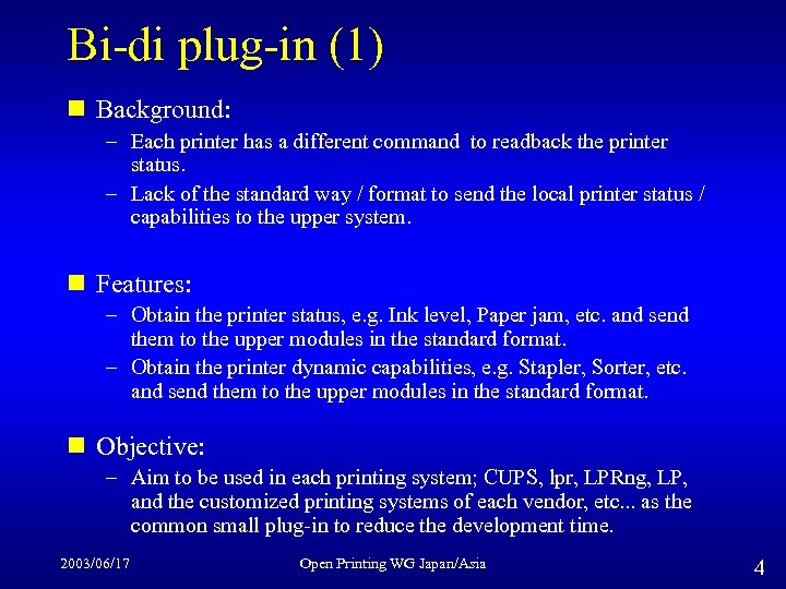 Bi-di plug-in (1) n Background: – Each printer has a different command to readback