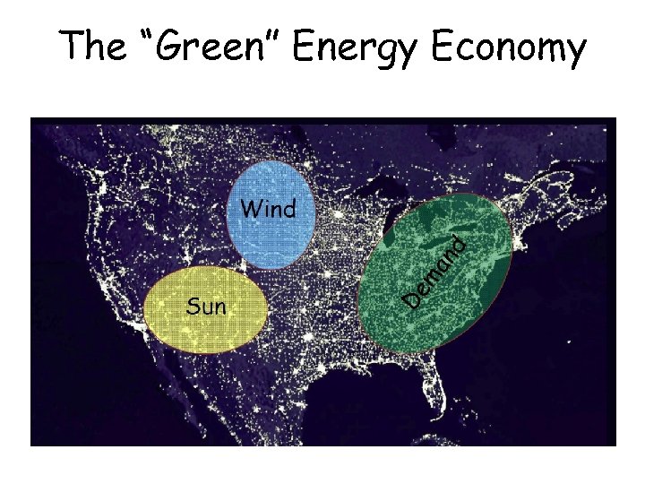 The “Green” Energy Economy 