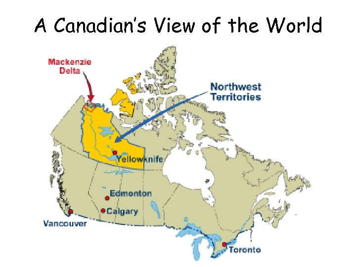 A Canadian’s View of the World 