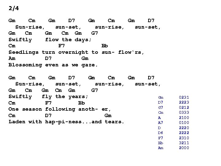2/4 Gm Cm Gm D 7 Sun-rise, sun-set, sun-rise, sun-set, Gm Cm Gm G