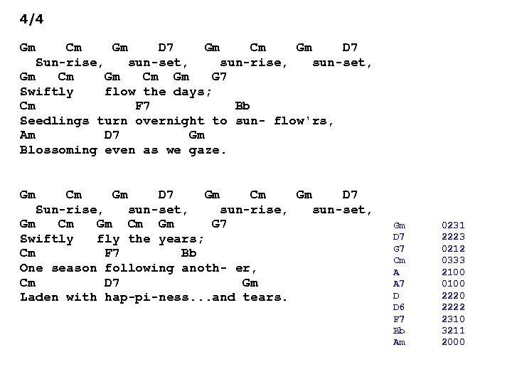 4/4 Gm Cm Gm D 7 Sun-rise, sun-set, sun-rise, sun-set, Gm Cm Gm G