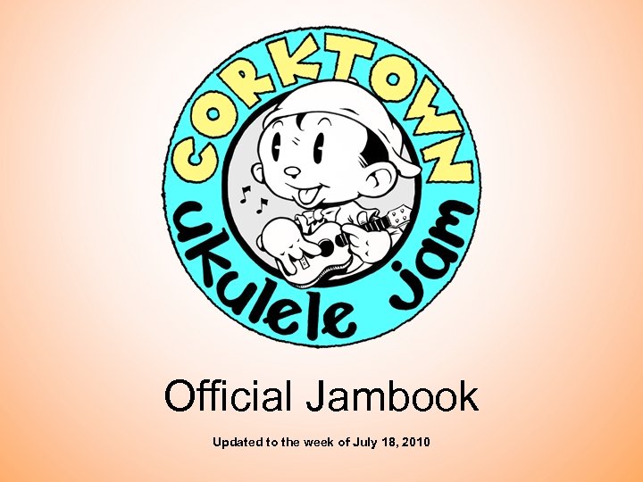 Official Jambook Updated to the week of July 18, 2010 