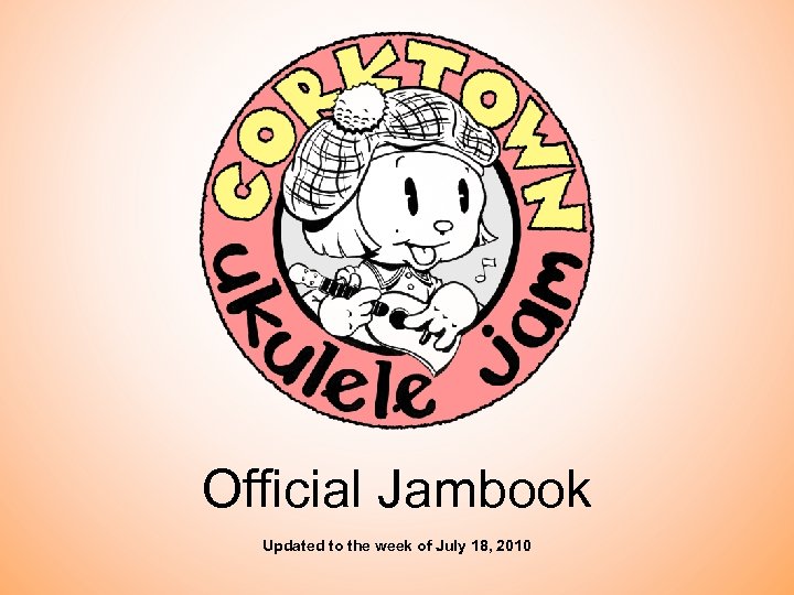 Official Jambook Updated to the week of July 18, 2010 