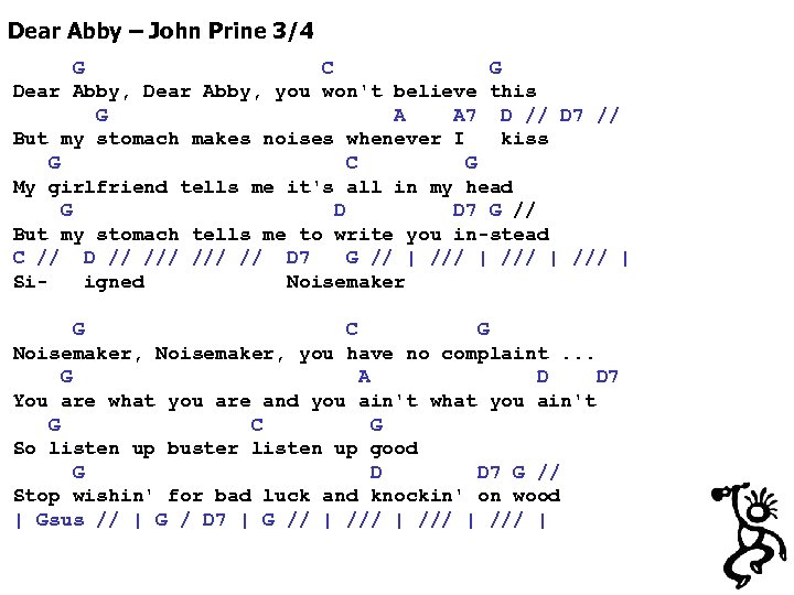 Dear Abby – John Prine 3/4 G C G Dear Abby, you won't believe