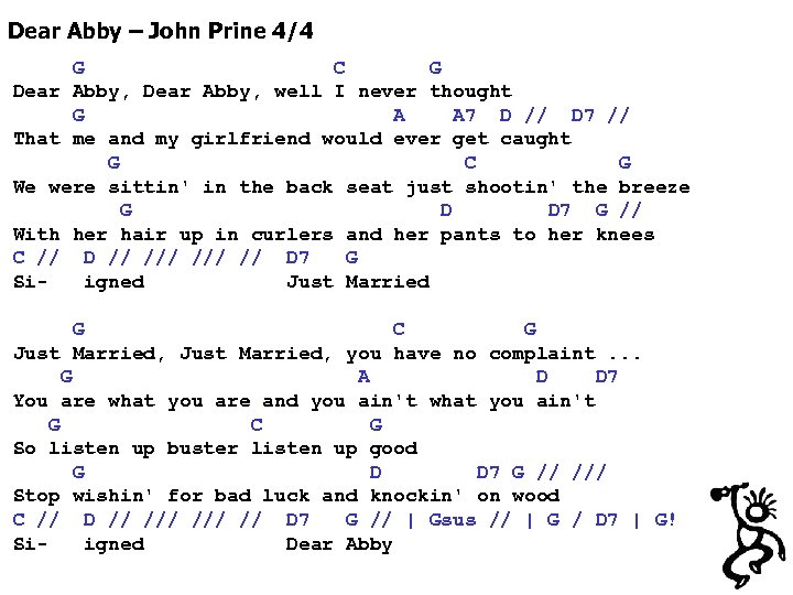 Dear Abby – John Prine 4/4 G C G Dear Abby, well I never