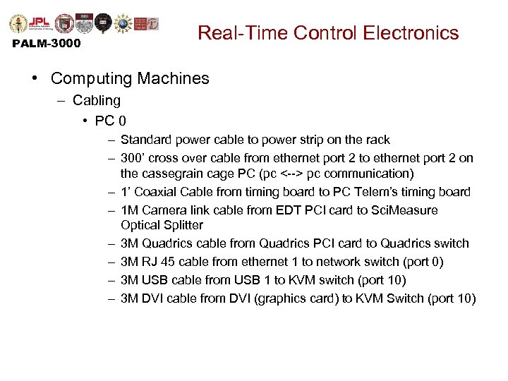 Real-Time Control Electronics PALM-3000 • Computing Machines – Cabling • PC 0 – Standard