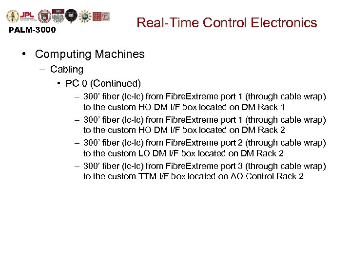 PALM-3000 Real-Time Control Electronics • Computing Machines – Cabling • PC 0 (Continued) –