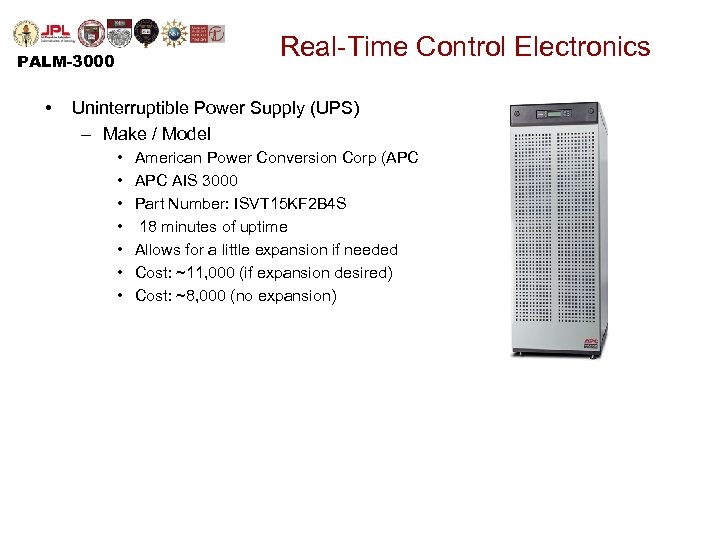 Real-Time Control Electronics PALM-3000 • Uninterruptible Power Supply (UPS) – Make / Model •