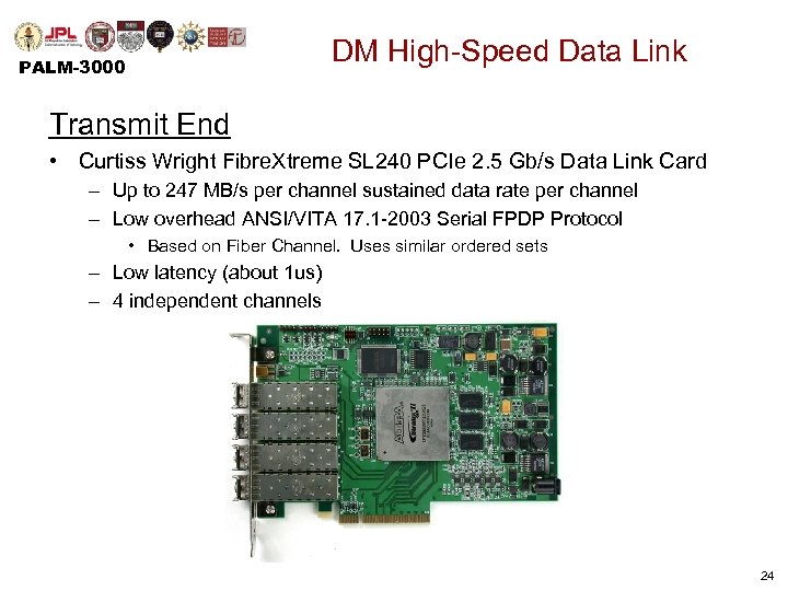 DM High-Speed Data Link PALM-3000 Transmit End • Curtiss Wright Fibre. Xtreme SL 240