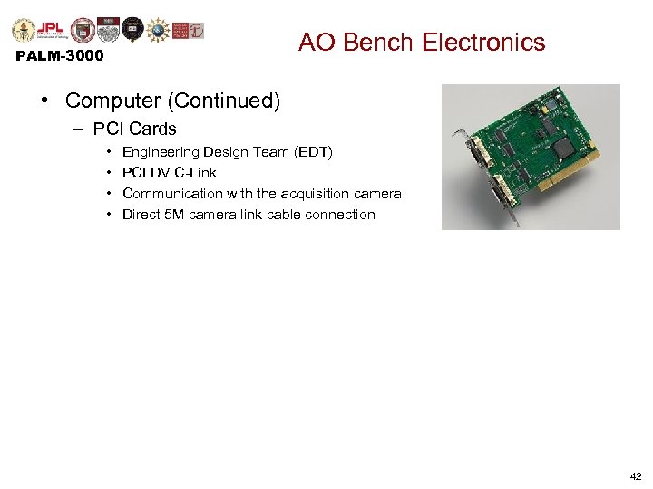 AO Bench Electronics PALM-3000 • Computer (Continued) – PCI Cards • • Engineering Design