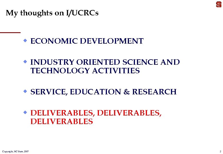 My thoughts on I/UCRCs w ECONOMIC DEVELOPMENT w INDUSTRY ORIENTED SCIENCE AND TECHNOLOGY ACTIVITIES