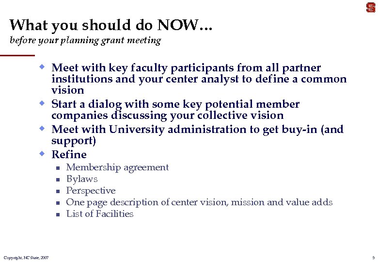 What you should do NOW… before your planning grant meeting w Meet with key