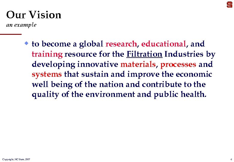 Our Vision an example w to become a global research, educational, and training resource